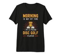 Le Matin n'est Pas Mon Heure, Je suis Un Amateur de Disc-Golf Joueur de Disc-Golf T-Shirt Haut de Gamme