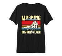 Le Matin n'est Pas Mon Heure, Je suis Un Joueur de Dominos Amateur de Dominos T-Shirt Haut de Gamme