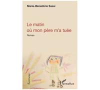 Le Matin Où Mon Père M'a Tuée