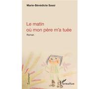 Le matin où mon père m'a tuée