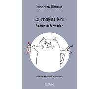 Le matou ivre Roman de formation