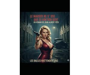 le mauser ne s'use que si l'on s'en sert: collection le mauvais oeil auteur