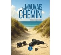 Le mauvais chemin