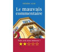Le mauvais commentaire - Frédéric Azar - Marie Romaine Editions - broché - Roman