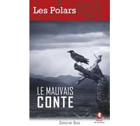 Le mauvais conte - Christine Daux - Bastberg - broché - Roman