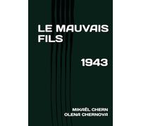 LE MAUVAIS FILS: 1943