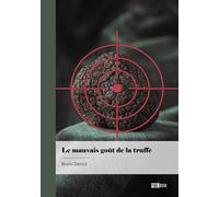 Le mauvais goût de la truffe - Bruno Delord - Publibook - broché - roman jeunesse