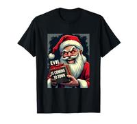 Le Mauvais Noël Arrive en Ville - Père Noël Effrayant T-Shirt