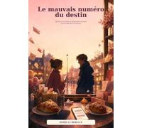 Le mauvais numéro du destin: Quand une erreur de destinataire devient la plus belle des rencontres