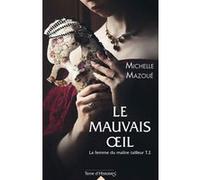 La Femme Du Maître Tailleur Tome 2 - Le Mauvais Oeil