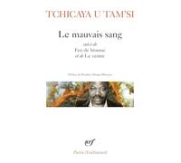 Tchicaya U Tam'si – Le mauvais sang / Feu de brousse / Le ventre – Poche – Gallimard