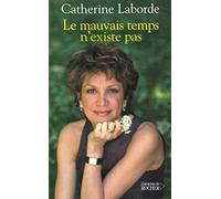 Le mauvais temps n'existe pas