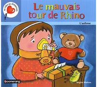 Le mauvais tour de Rhino : L'asthme