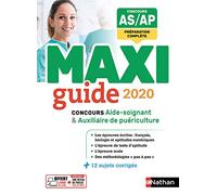 Le Maxi guide AS/AP - Concours aide-soignant et auxiliaire de puériculture - 2020