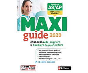 Le Maxi guide AS/AP - Concours aide-soignant et auxiliaire de puériculture - 2020