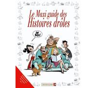 Collectif – Le Maxi guide des histoires drôles – Bande dessinée – Cartonné – Vents d'Ouest