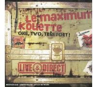 Le Maximum Kouette - One Two Tres Fort [Import]