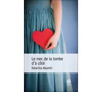 Le Mec de la tombe d'à côté - Katarina Mazetti - Gaia - broché - Roman