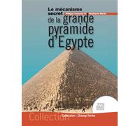 Le mécanisme secret de la grande pyramide d'Egypte - Philippe Lheureux - Jmg - broché - Essai