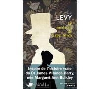 Le Médecin de Cape Town E. J. Levy (Auteur), Céline Leroy (Traduction)