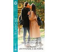Le médecin de Cutler's Creek - Un mystère à sa porte