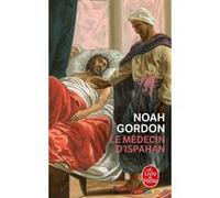 Le Médecin d'Ispahan Noah Gordon (Auteur)