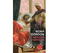 Le Médecin d'Ispahan - Noah Gordon - Lgf - Poche - Roman