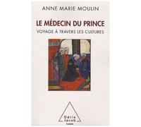 Le Médecin Du Prince - Voyage À Travers Les Cultures