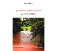 Le médecin errant d'Afrique Les aventures de Jonas - Richard Guerin - L'harmattan - broché - Roman