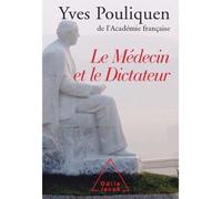Le Médecin et le Dictateur - Yves Pouliquen - Odile Jacob - broché - Récit