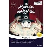 Le Médecin malgré lui - Classiques et Contemporains Molière (Auteur), Romane Yao (Commentaire)