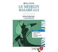 Le Médecin malgré lui (Edition pédagogique): Dossier thématique : L'autorité