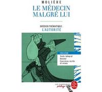 Le Médecin malgré lui (Edition pédagogique) Molière (Auteur)
