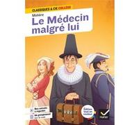 Le Médecin malgré lui Molière (Auteur), Laurence De Vismes-Mokrani (Auteur)