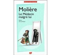 Le Médecin malgré lui Molière (Auteur), Lise Michel (Edité par)