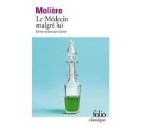 Le Médecin malgré lui - Molière - Gallimard - Poche - Théâtre