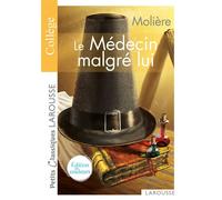 Molière – Le Médecin malgré lui – Farce burlesque – Larousse Poche