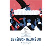 Le médecin malgré lui - Molière - Librio - Poche - Roman