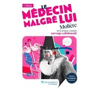 Le Médecin malgré lui, Molière - Madame CATHY WAWRZYN - Lelivrescolaire.fr - Poche - Scolaire / Universitaire
