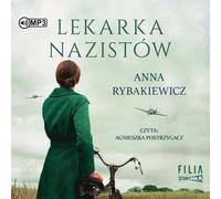 Le médecin nazi - Anna Rybakiewicz (Hörbuch auf Polnisch)