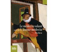 LE MEDECIN VOLANT / L'AMOUR MEDECIN