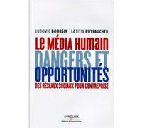 Le média humain Ludovic Boursin (Auteur), Laetitia Puyfaucher (Auteur)