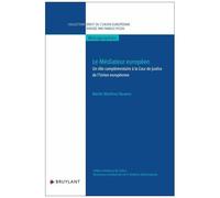 Le Médiateur Européen - Un Rôle Complémentaire À La Cour De Justice De L'union Européenne