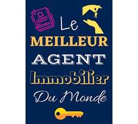 Le meilleur agent immobilier du monde: Carnet de visite : Cahier de notes pour suivre toutes vos visites | Cahier à compléter | Cadeau idéal pour les investisseur immobilier ou pour vos propre visite