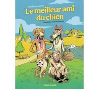 Le Meilleur ami du chien - tome 01: L'adopter c'est le sauver