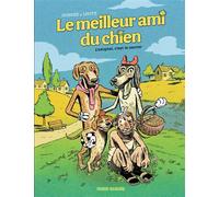 Le Meilleur ami du chien - tome 01 L'adopter c'est le sauver - Olivier Lhote - Fluide Glacial-Audie - cartonné - Bande dessinée
