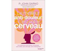 Le Meilleur Anti-Douleur C'est Votre Cerveau