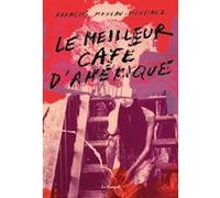 Le meilleur café d'Amérique François Moreau-Martinez (Auteur)