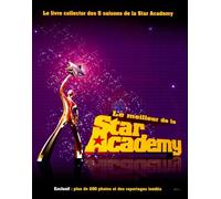 Le Meilleur de la Star Academy: Le livre collector des 5 saisons