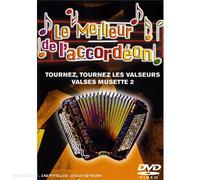 Le Meilleur de l'Accordéon, Vol.10 : Tournez, tournez les valseurs / Valses Musette volume 2